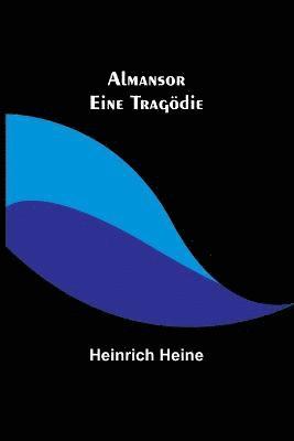 Heinrich Heine - Almansor, Häftad