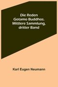 Die Reden Gotamo Buddhos. Mittlere Sammlung, dritter Band