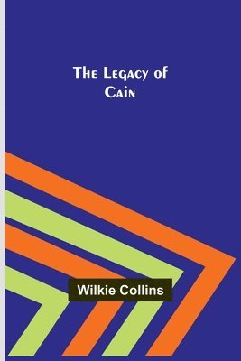Wilkie Collins - Legacy of Cain, Häftad