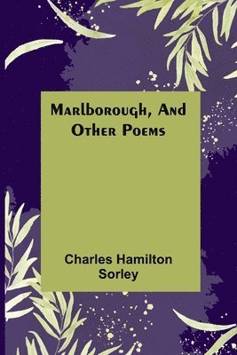 Charles Hamilton Sorley - Marlborough, and Other Poems, Häftad
