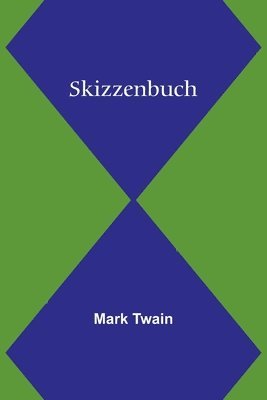 Mark Twain - Skizzenbuch, Häftad