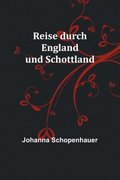 Reise durch England und Schottland