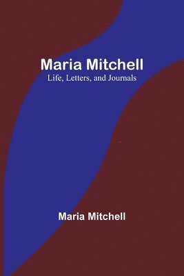 Maria Mitchell - Maria Mitchell, Häftad