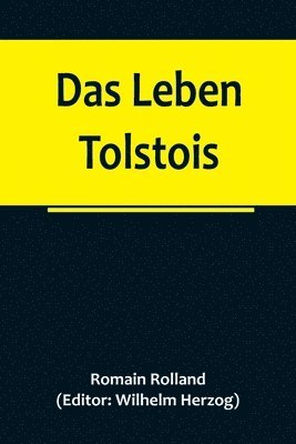 Romain Rolland, Wilhelm Herzog - Leben Tolstois, Häftad