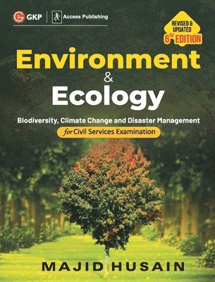 Majid Husain - Environment & Ecology for Civil Services Examination 6ed by Majid Husain, Häftad