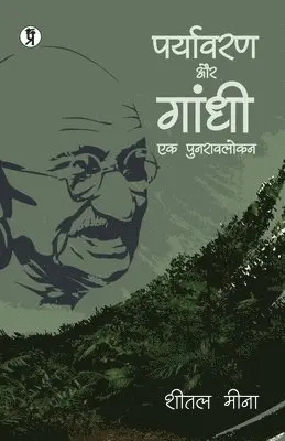 Sheetal Meena - Paryavaran aur Gandhi, Häftad. Tillgänglighet: Lägg i varukorg