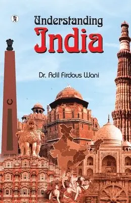Adil Firdous Wani - Understanding India, Häftad. Tillgänglighet: Lägg i varukorg
