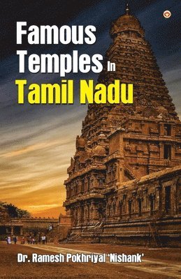 Ramesh Pokhriyal 'Nishank' - Famous Temples in Tamil Nadu, Häftad. Tillgänglighet: Lägg i varukorg