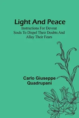 Carlo Giuseppe Quadrupani - Light and Peace, Häftad. Tillgänglighet: Lägg i varukorg