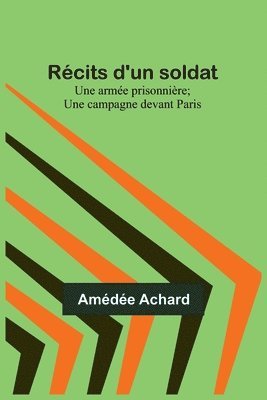 Amédée Achard - Récits d'un soldat, Häftad