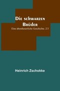 schwarzen Br�der