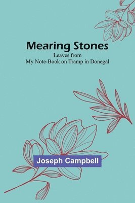 Joseph Campbell - Mearing Stones, Häftad