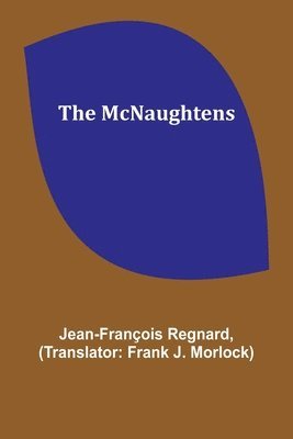 Jean-François Regnard - McNaughtens, Häftad