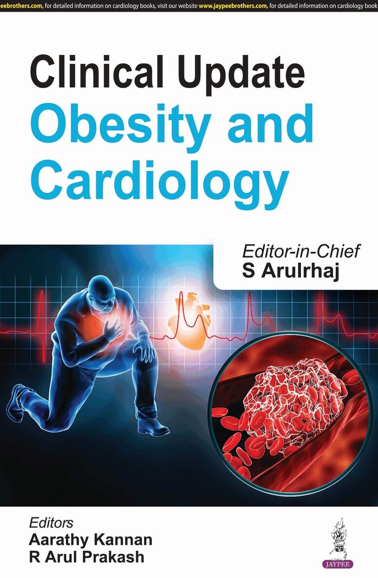 S Arulrhaj, Aarathy Kannan, R Arul Prakash - Clinical Update: Obesity and Cardiology, Häftad