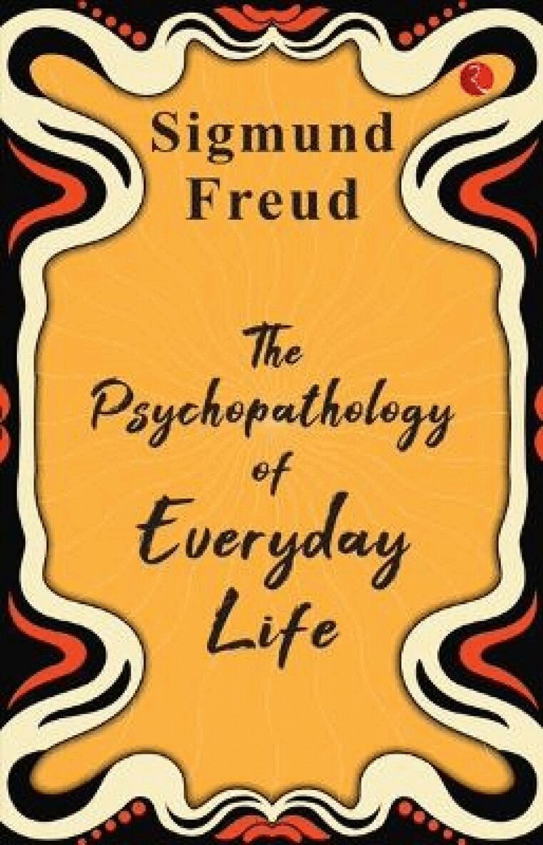 SIGMUND FREUD - Psychopathology of Everyday Life, Häftad