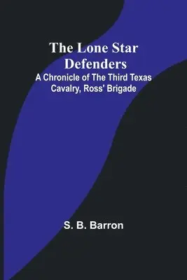 S B Barron - Lone Star Defenders, Häftad. Tillgänglighet: Lägg i varukorg