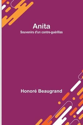 Honoré Beaugrand - Anita, Häftad