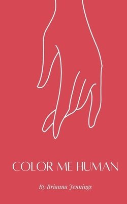 Brianna Jennings - Color Me Human, Häftad