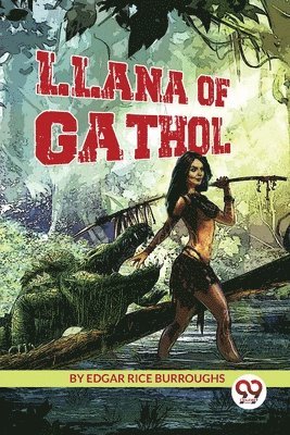 Edgar Rice Burroughs - Llana of Gathol, Häftad