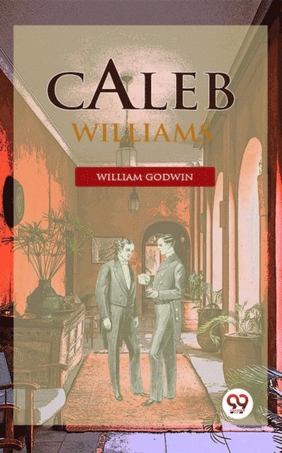 William Godwin - Caleb Williams, E-bok