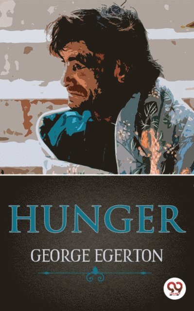 George Egerton - Hunger, E-bok
