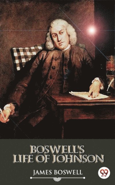 James Boswell - Boswell's Life of Johnson, E-bok