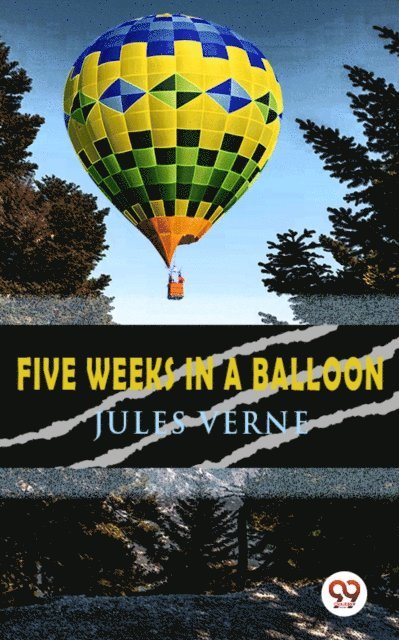 Jules Verne - Five Weeks in a Balloon, E-bok