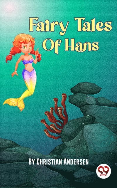 Christian Andersen - Fairy Tales of Hans, E-bok