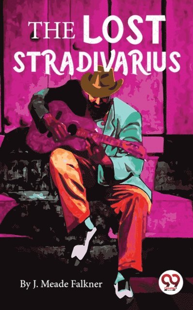 J. Meade Falkner - Lost Stradivarius, E-bok