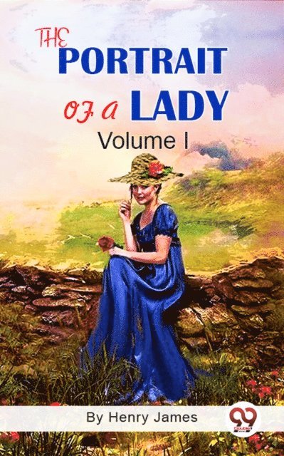 Henry James - Portrait of A Lady Volume I, E-bok