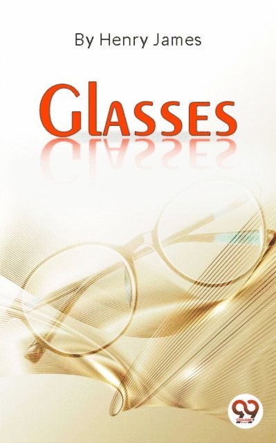 Henry James - Glasses, E-bok