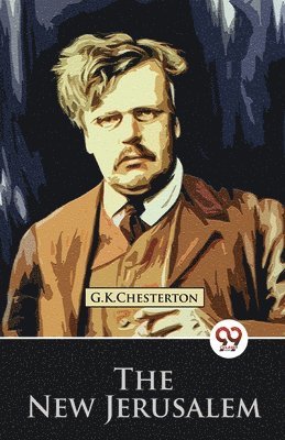 G.K. Chesterton - New Jerusalem, Häftad