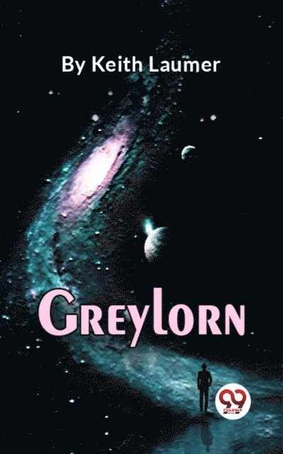 Keith Laumer - Greylorn, E-bok