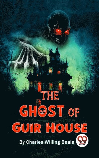 Charles Willing Beale - Ghost Of Guir House, E-bok