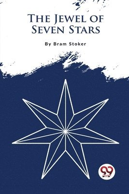 Bram Stoker - Jewel of Seven Stars, Häftad