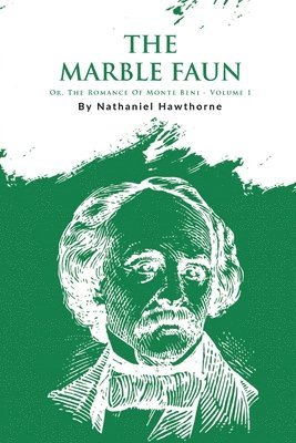 Nathaniel Hawthorne - Marble Faun, Häftad