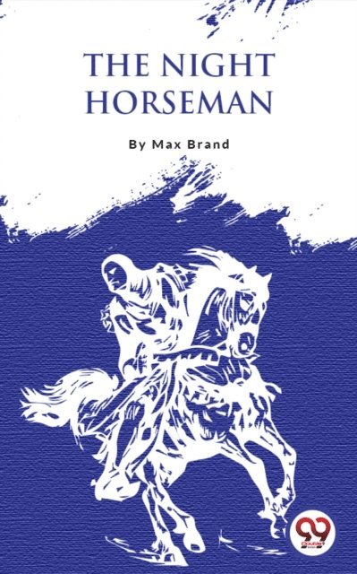 Max Brand - Night Horseman, E-bok