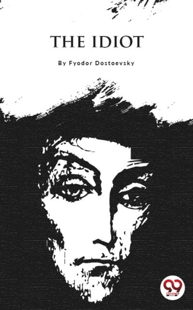 Fyodor Dostoyevsky - Idiot, E-bok