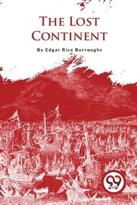 Edgar Rice Burroughs - Lost Continent, Häftad