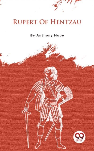 Anthony Hope - Rupert of Hentzau, E-bok