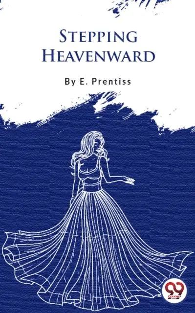 E. Prentiss - Stepping Heavenward, E-bok. Tillgänglighet: Lägg i varukorg