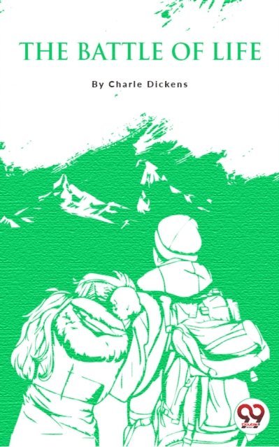 Charles Dickens - Battle Of Life, E-bok