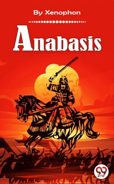 Xenophon - Anabasis, E-bok