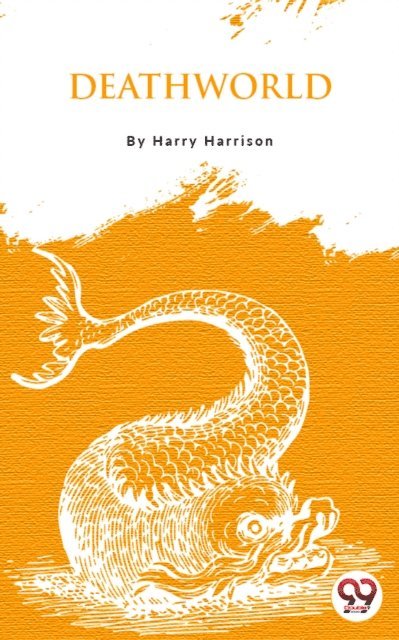 Harry Harrison - Deathworld, E-bok