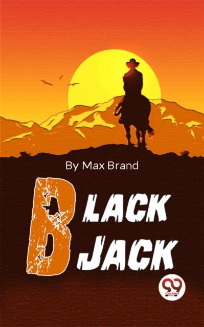 Max Brand - Black Jack, E-bok
