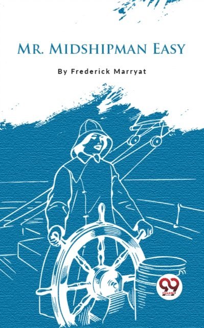 Frederick Marryat - Mr. Midshipman Easy, E-bok