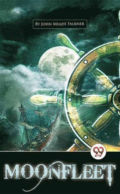 John Meade Falkner - Moonfleet, E-bok