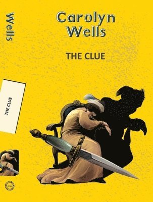 Carolyn Wells - The Clue, Häftad
