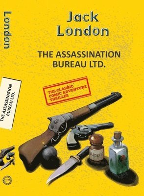 Jack London - The Assassination Bureau Ltd., Häftad