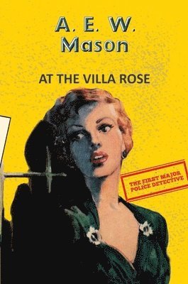 A.E.W. Mason - At the Villa Rose, Häftad
